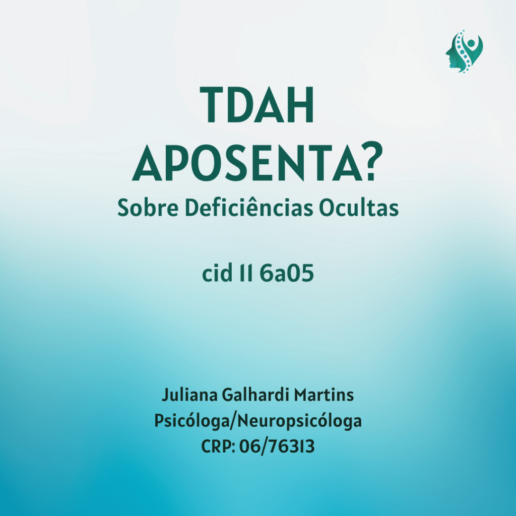 TDAH APOSENTA? CID 11 6A05
