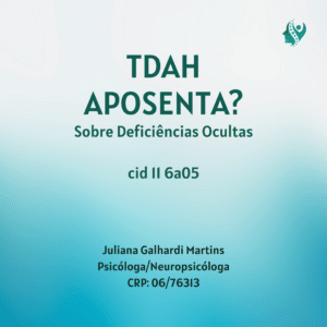 TDAH APOSENTA? CID 11 6A05