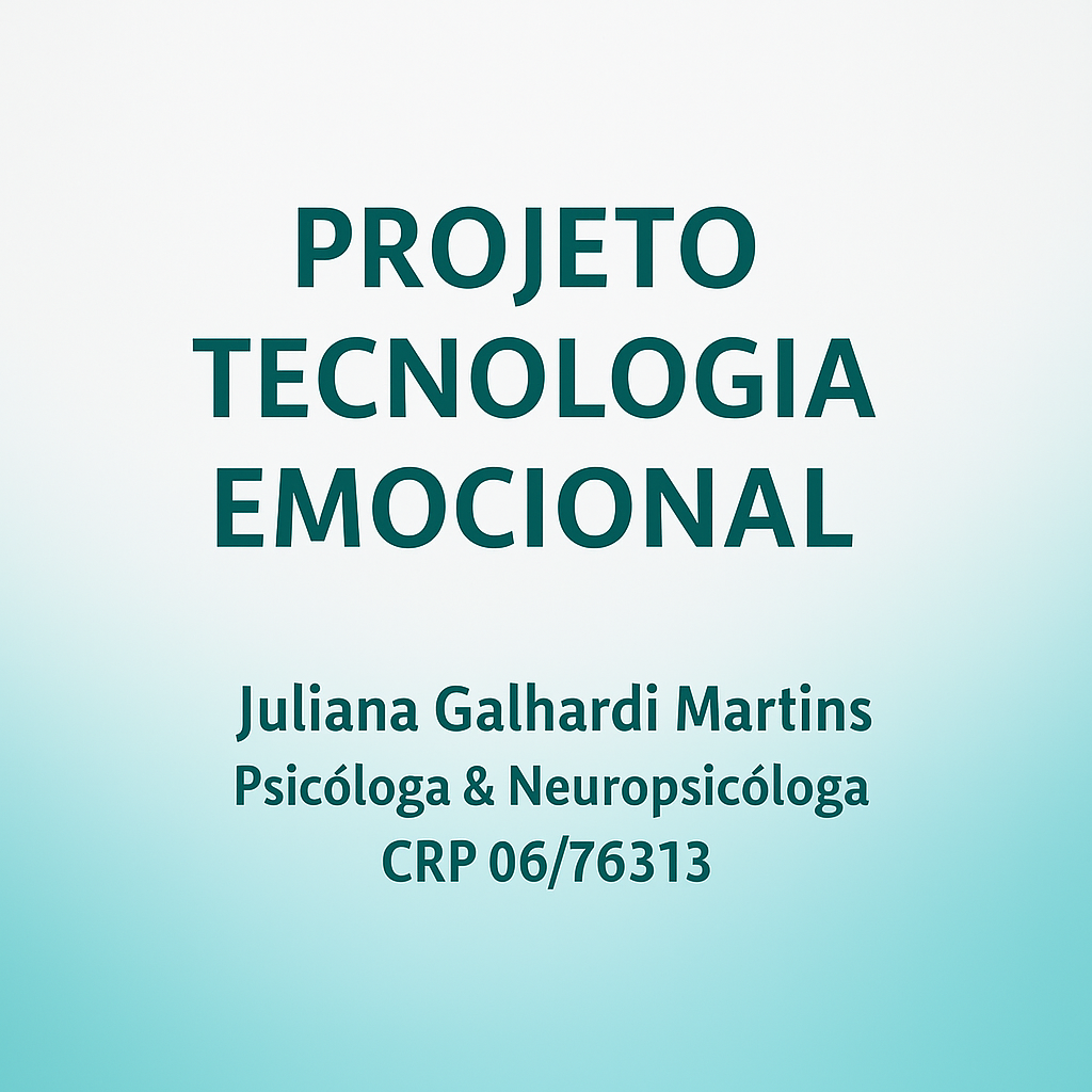 Tecnologia Emocional por Juliana Galhardi Martins